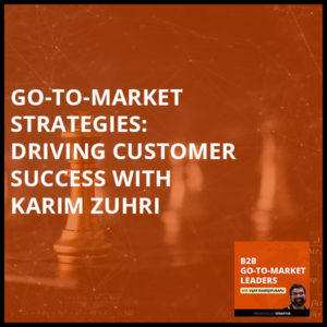 B2B 21 | Go To Market Strategies