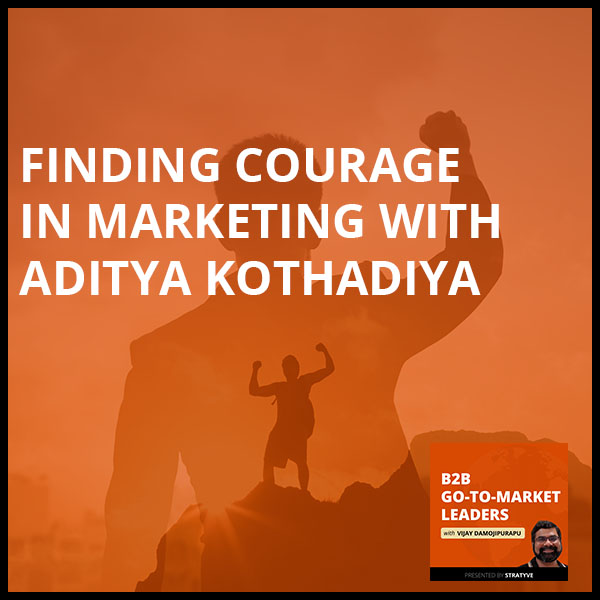 B2B 24 | Marketing Courage