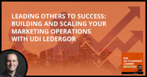 B2B 56 | Leading Others To Success